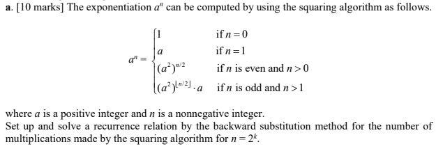 Solved a. [10 marks] The exponentiation an can be computed | Chegg.com