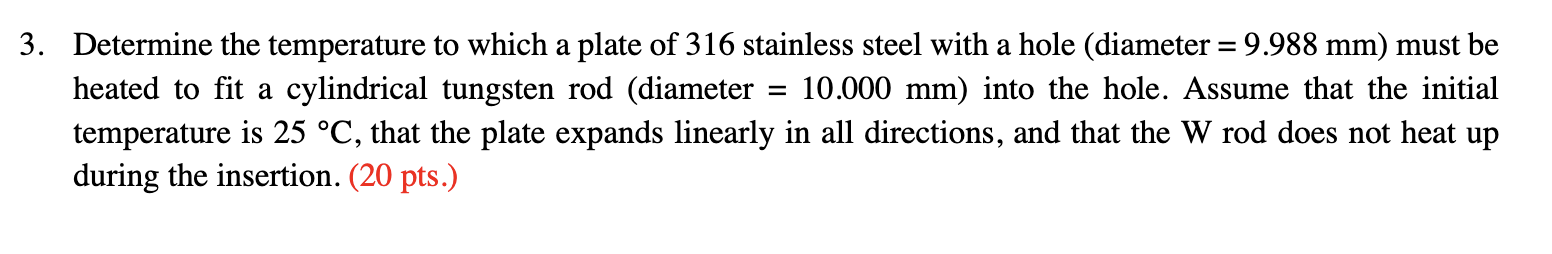 Solved Determine the temperature to which a plate of 316 | Chegg.com