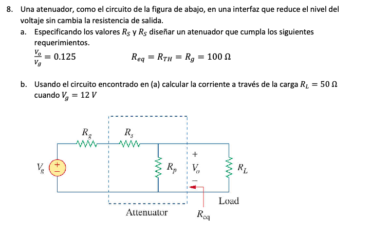 Solved Una atenuador, como el circuito de la figura de | Chegg.com