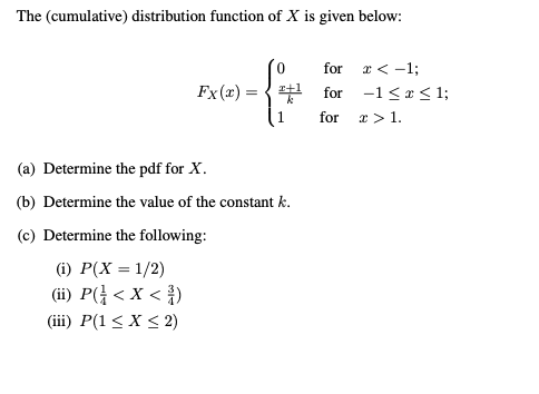 Solved The (cumulative) distribution function of X is given | Chegg.com