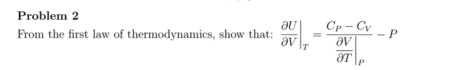 Solved Problem 2 From the first law of thermodynamics, show | Chegg.com