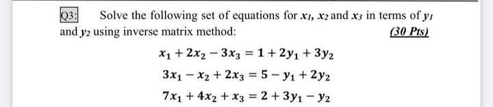 Solved 03: Solve the following set of equations for x1, x2 | Chegg.com