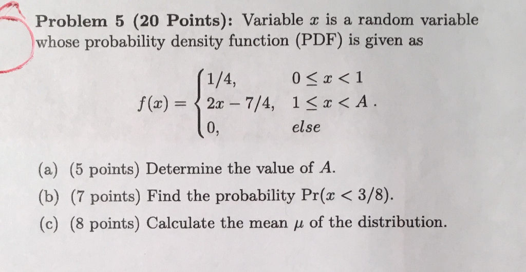 Solved Problem 5 (20 Points): Variable x is a random | Chegg.com
