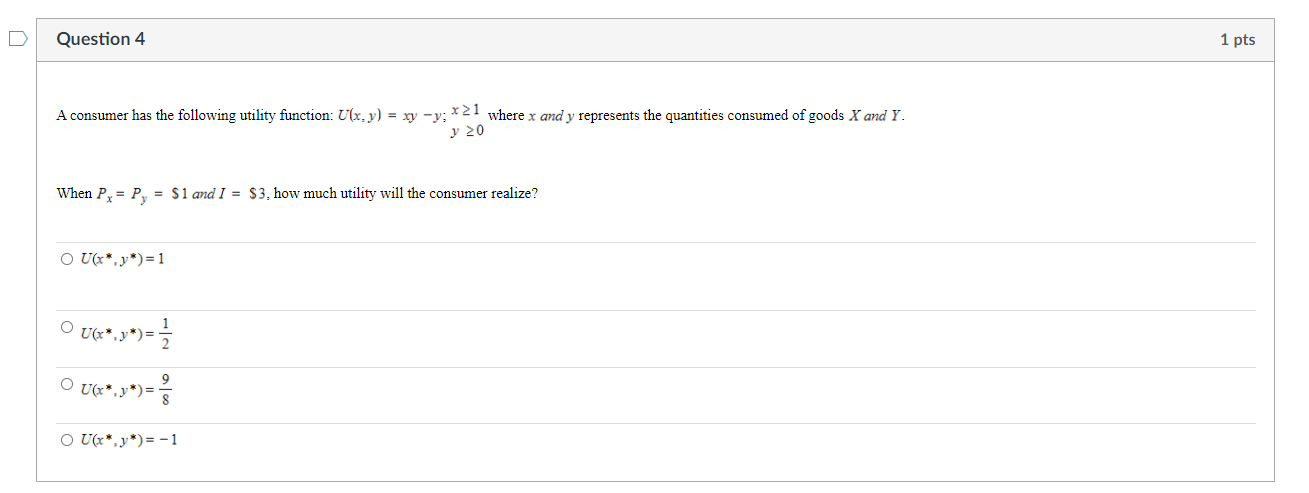 Solved D Question 4 1 pts A consumer has the following | Chegg.com