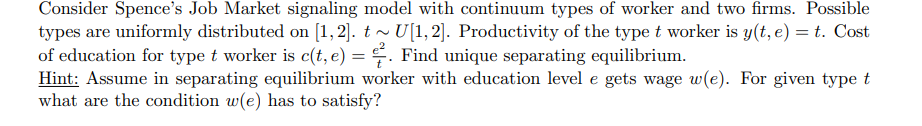 Solved Consider Spence's Job Market signaling model with | Chegg.com