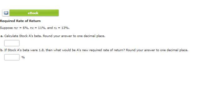 Solved Required Rate of Return Suppose rRF=6%,rM=11%, and | Chegg.com