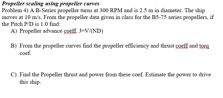 Solved Propeller scaling using propeller curves Problem 4) A | Chegg.com