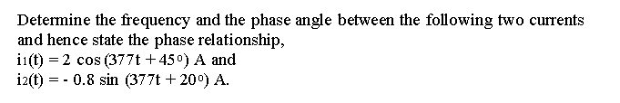 Solved Determine the frequency and the phase angle between | Chegg.com