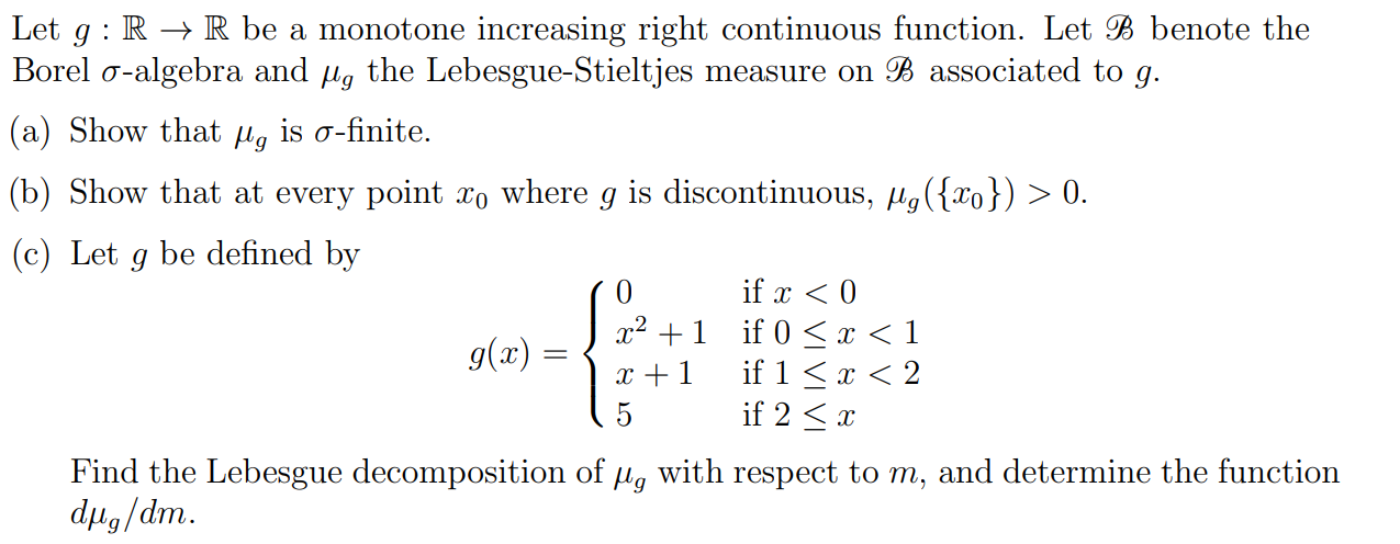 Solved Let g: R + R be a monotone increasing right | Chegg.com