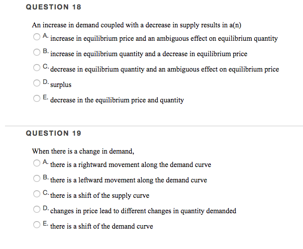 Solved QUESTION 18 An increase in demand coupled with a | Chegg.com