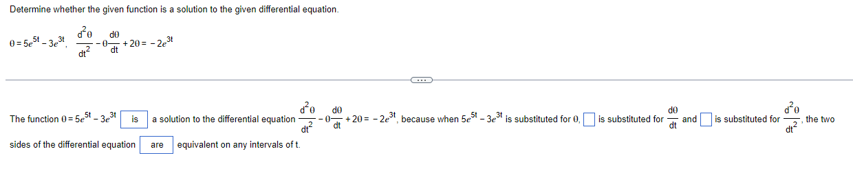 Solved Determine whether the given function is a solution to | Chegg.com