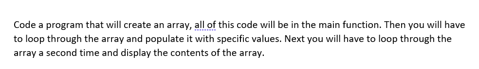 Solved Code a program that will create an array, all of this | Chegg.com