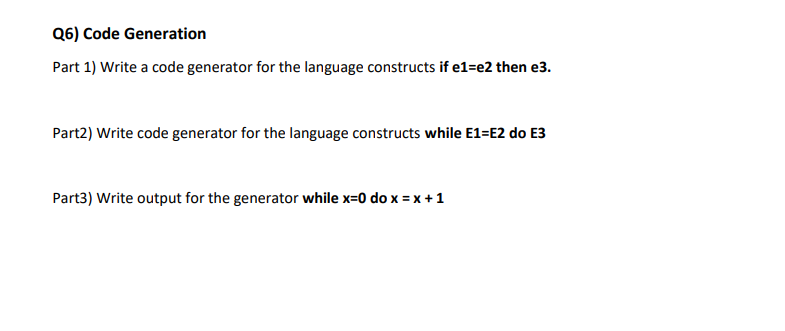 Solved Q6) Code Generation Part 1) Write a code generator | Chegg.com