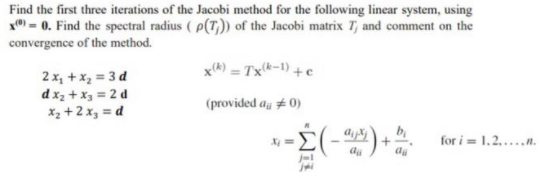 Solved Find the first three iterations of the Jacobi method | Chegg.com