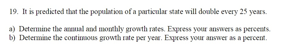 Solved 19. It is predicted that the population of a | Chegg.com