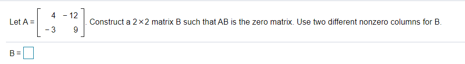 Solved 4 12 Let A Construct A 2x2 Matrix B Such That Ab