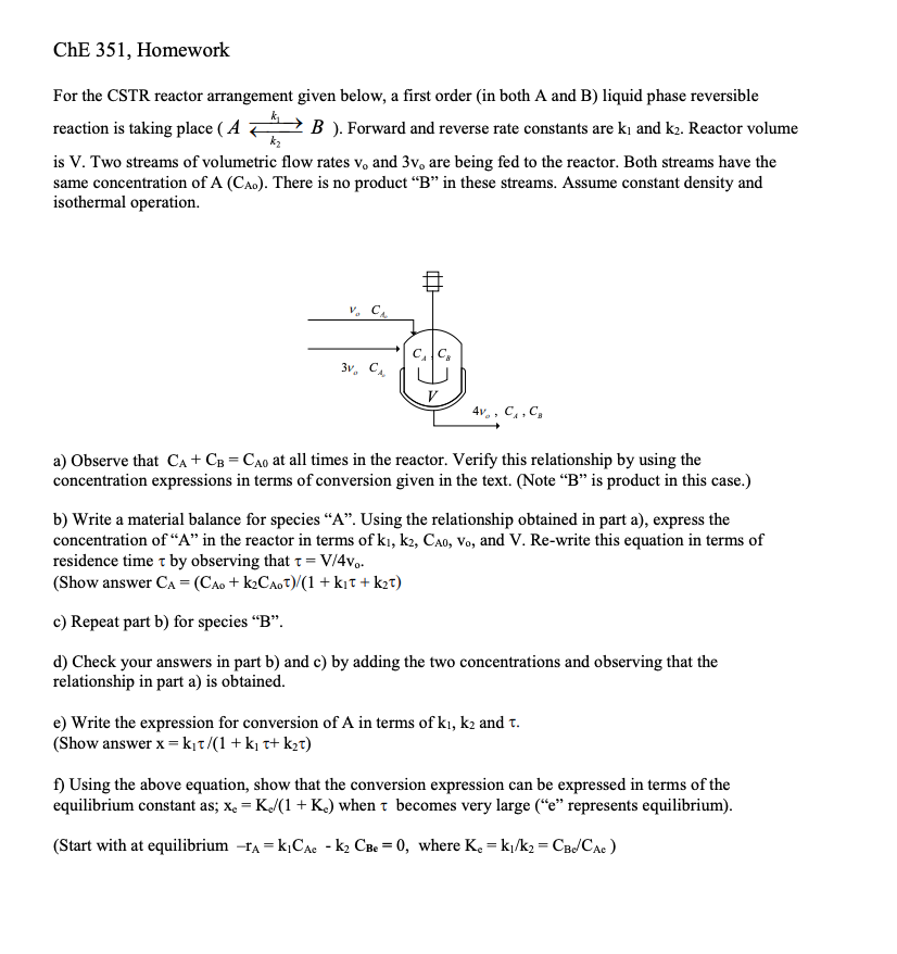 ChE 351, Homework For the CSTR reactor arrangement | Chegg.com