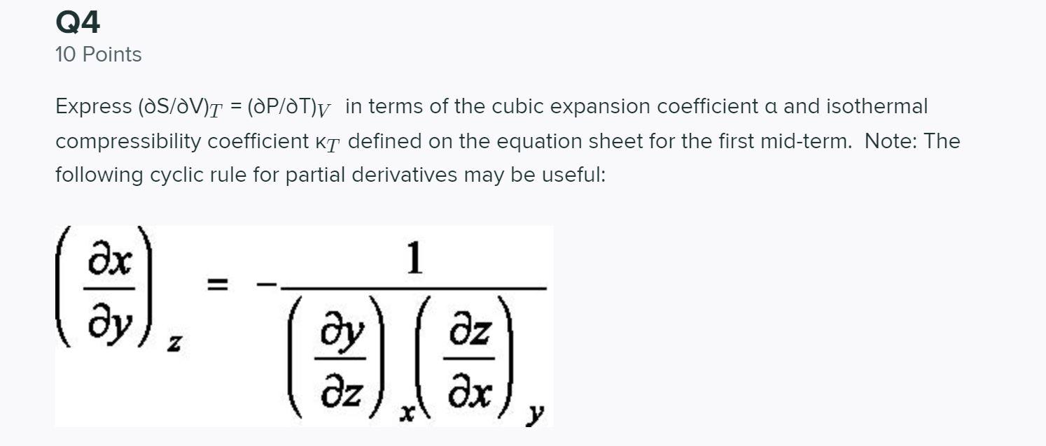 Solved Q4 10 Points Express (DS/DV)t = (DP/DT)y in terms of | Chegg.com