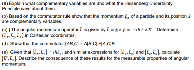 Solved (a) Explain what complementary variables are and what | Chegg.com