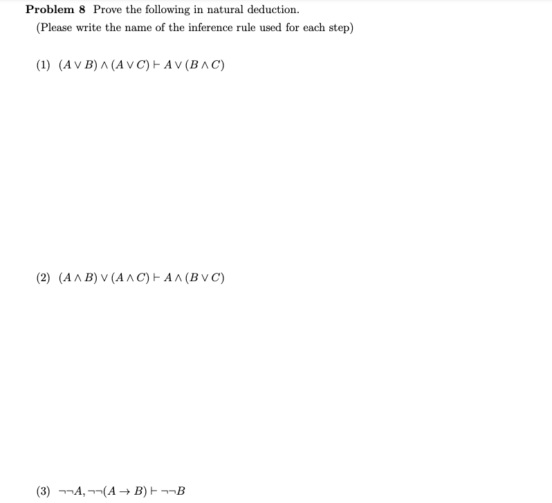 Solved Problem 8 Prove The Following In Natural Deduction. | Chegg.com