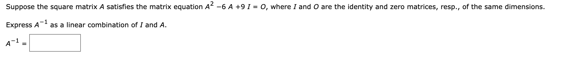 Solved Suppose the square matrix A satisfies the matrix | Chegg.com