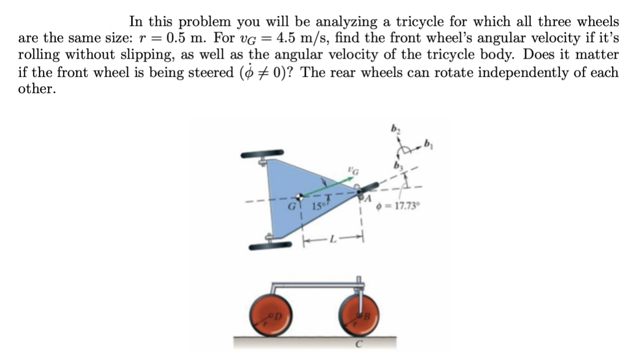 Solved In this problem you will be analyzing a tricycle for | Chegg.com