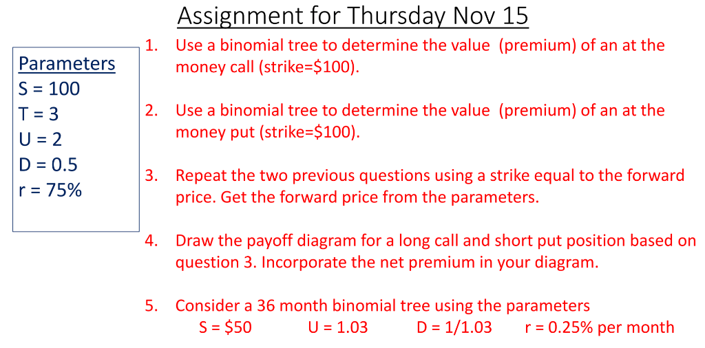 Assignment for Thursday Nov 15 Use a binomial tree to | Chegg.com