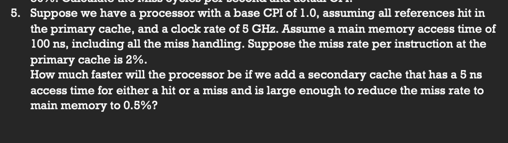 Solved Suppose we have a processor with a base CPI of 1.0, | Chegg.com