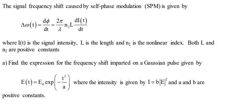 Solved The signal frequency shift caused by self-phase | Chegg.com