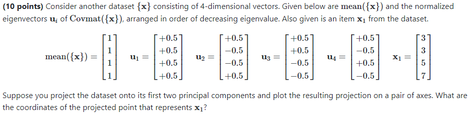 Solved (10 points) Consider another dataset {x} consisting | Chegg.com