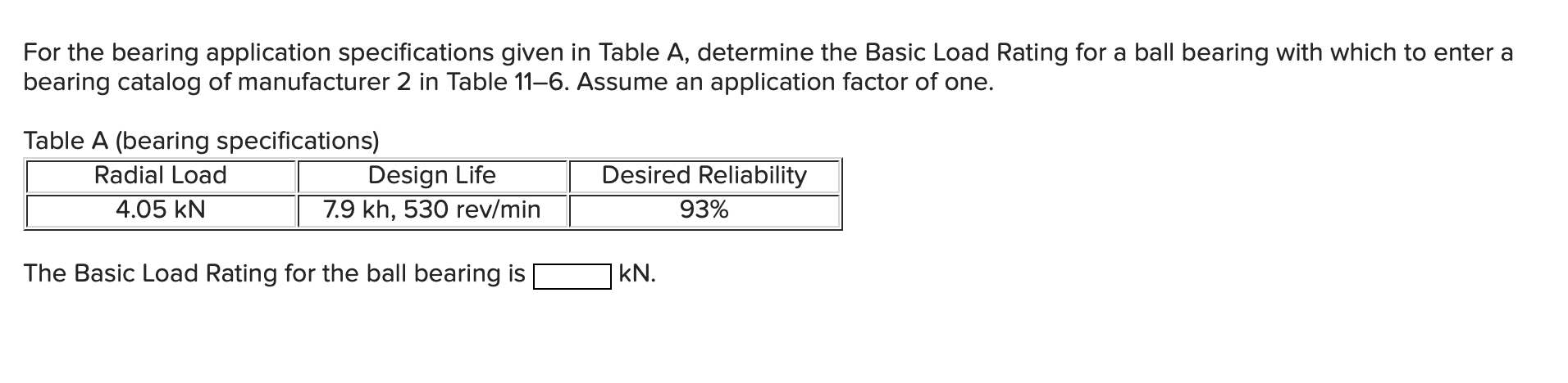 Solved For The Bearing Application Specifications Given In | Chegg.com