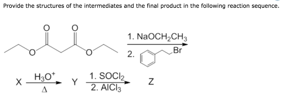 Solved Provide the structures of the intermediates and the | Chegg.com