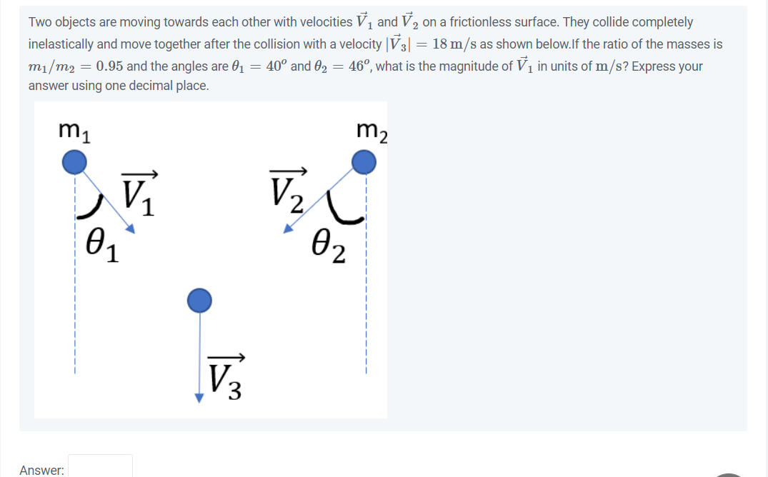 Solved 1 Two objects are moving towards each other with | Chegg.com