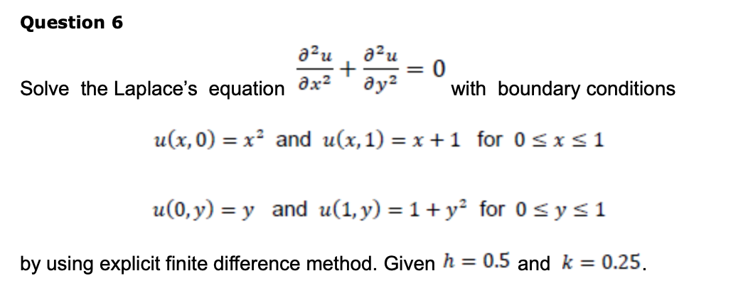 Solved Question 6 A2u Solve The Laplace's Equation 2x2 + Au | Chegg.com