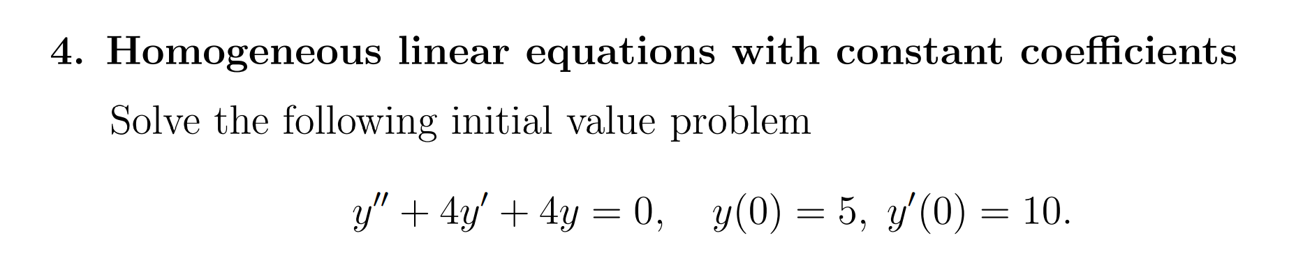 4.3 Homogeneous Linear Equations With Constant Coefficients – GBSORU