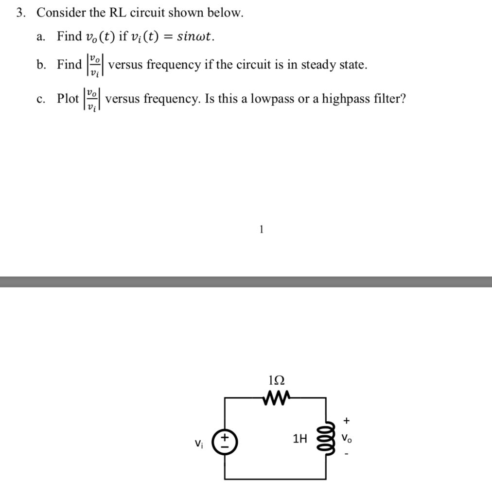 Solved 3. Consider the RL circuit shown below. a. Find vo(t) | Chegg.com