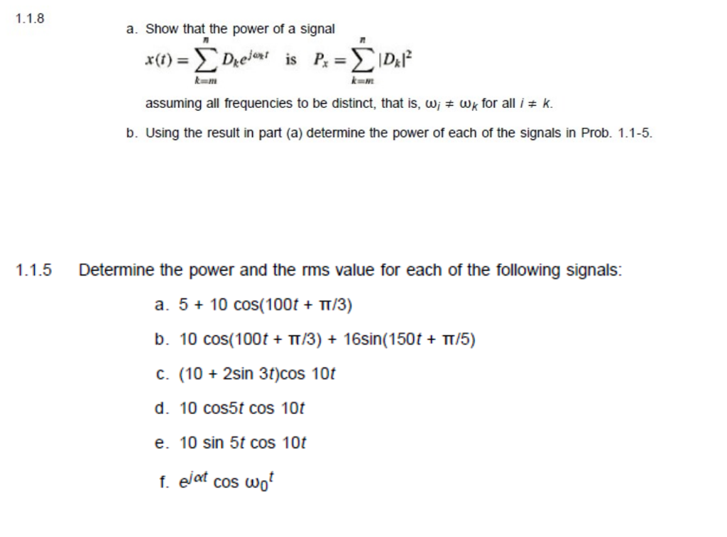 Solved a. Show that the power of a signal assuming all | Chegg.com