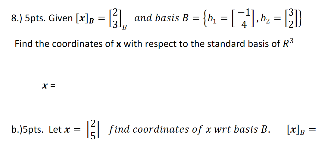 Solved CORRECTION STANDARD BASIS OF R2 NOT R3 AS IT IS