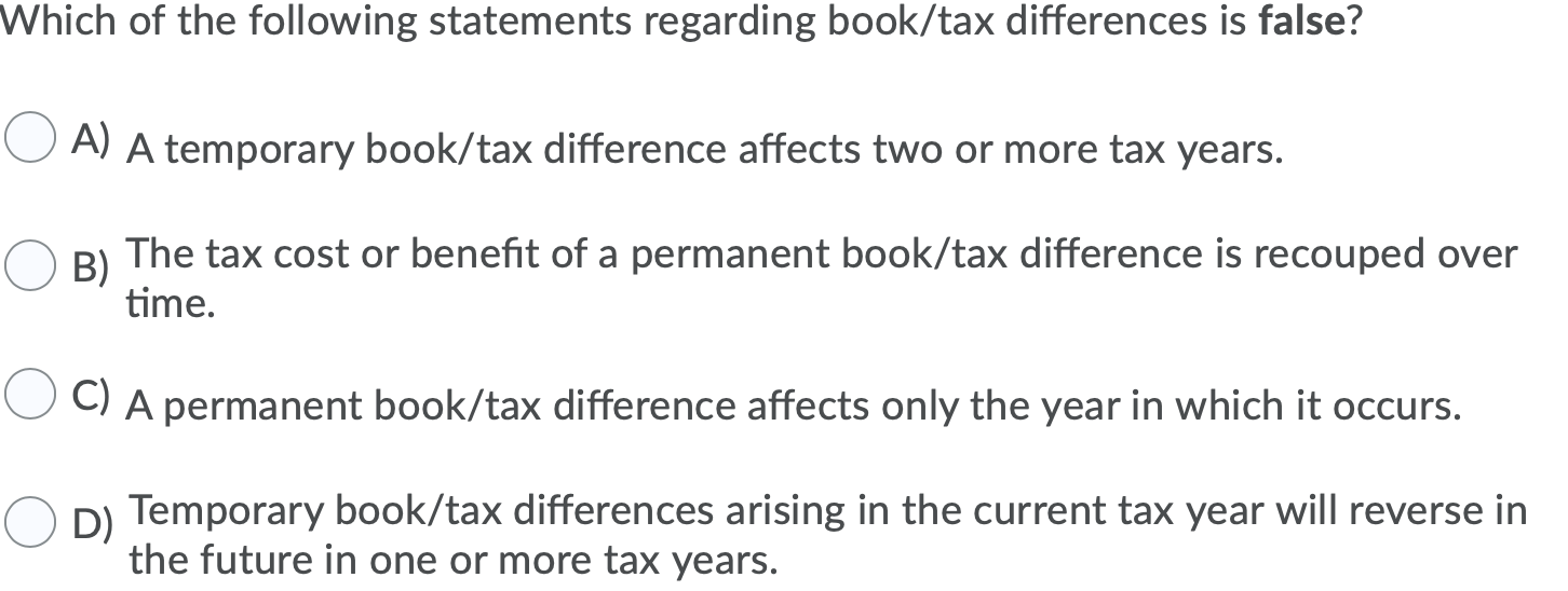 Solved Which of the following statements regarding book/tax