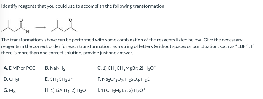 Solved Identify reagents that you could use to accomplish | Chegg.com