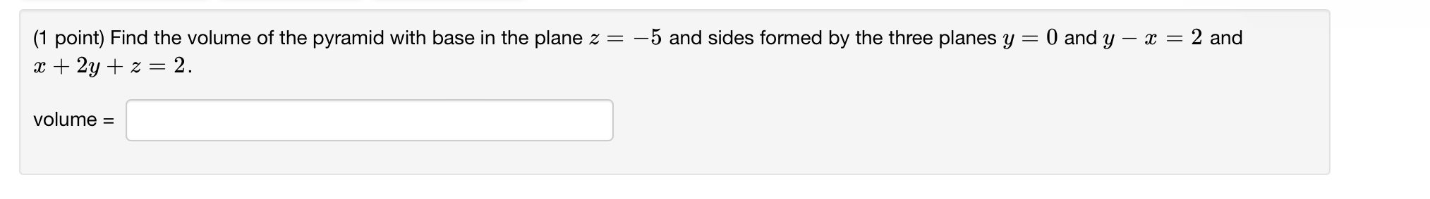 Solved (1 point) Find the volume of the pyramid with base in | Chegg.com