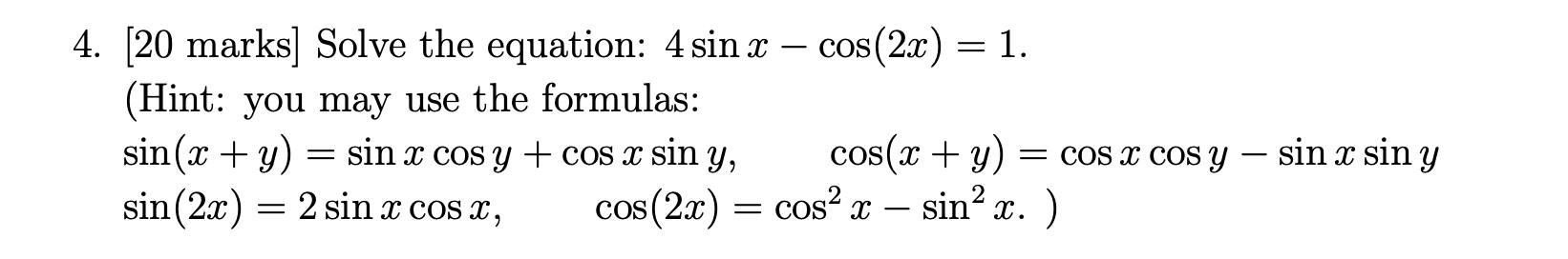solved-4-20-marks-solve-the-equation-4sinx-cos-2x-1-chegg