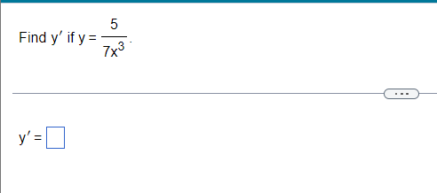 Find y if y= y = 5 7x³