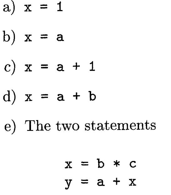 a) \( x=1 \)
b) \( x=a \)
c) \( x=a+1 \)
d) \( \mathrm{x}=\mathrm{a}+\mathrm{b} \)
e) The two statements
\[
\begin{array}{l}
