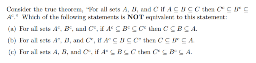 Solved Consider the true theorem, "For all sets A, B, and C | Chegg.com