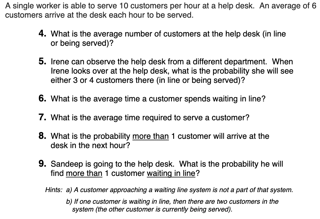 Solved single worker is able to serve 10 customers per hour