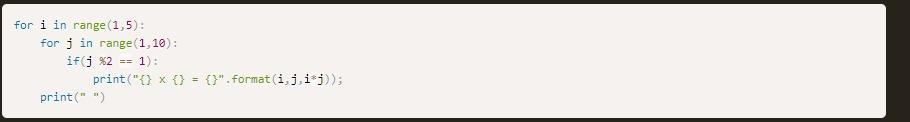 Solved . for i in range(1,5): for j in range (1,10): if (j | Chegg.com