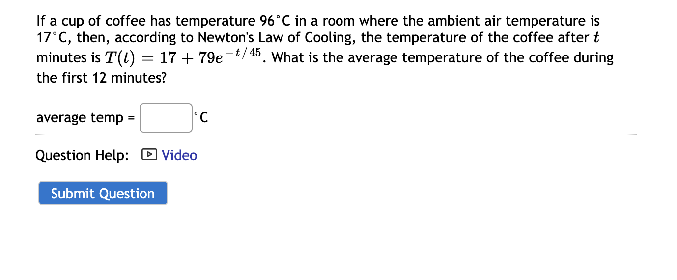 Solved If a cup of coffee has temperature 96°C in a room