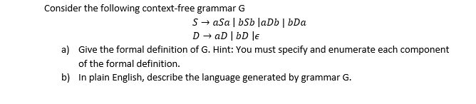 Solved Consider the following context-free grammar G S aSa | Chegg.com