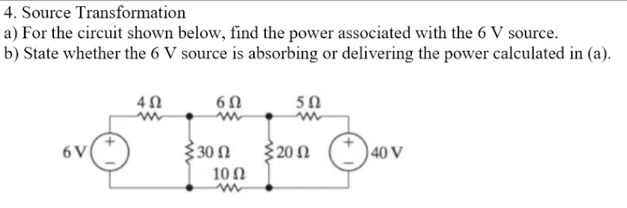 Solved 4. Source Transformation a) For the circuit shown | Chegg.com